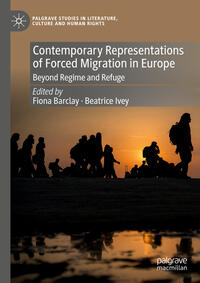 Contemporary Representations of Forced Migration in Europe