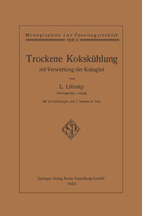 Trockene Kokskühlung mit Verwertung der Koksglut