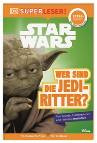 SUPERLESER! Star Wars™ Wer sind die Jedi-Ritter?