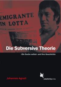 Die subversive Theorie