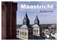 Maastricht - Stadtbummel (Wandkalender 2025 DIN A2 quer), CALVENDO Monatskalender