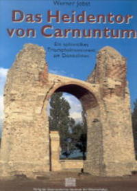 Das Heidentor von Carnuntum