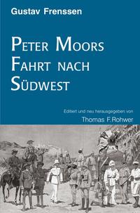 Die Maritime Bibliothek / Gerhard Frenssen: Peter Moors Fahrt nach Südwest