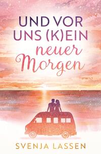 Und vor uns (k)ein neuer Morgen