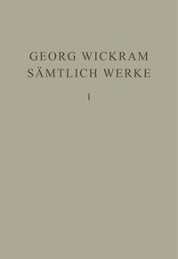 Georg Wickram: Sämtliche Werke / Ritter Galmy