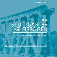 Der Stuttgarter Gleisbogen