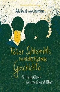 Peter Schlemihls wundersame Geschichte