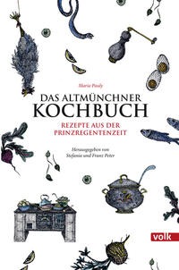 Das Altmünchner Kochbuch