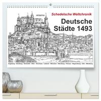 Schedelsche Weltchronik Deutsche Städte 1493 (hochwertiger Premium Wandkalender 2025 DIN A2 quer), Kunstdruck in Hochglanz