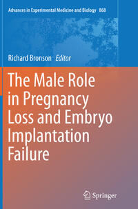 The Male Role in Pregnancy Loss and Embryo Implantation Failure