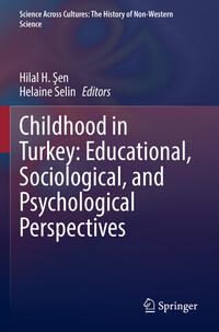 Childhood in Turkey: Educational, Sociological, and Psychological Perspectives