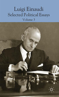 Luigi Einaudi: Selected Political Essays