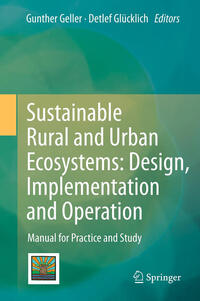 Sustainable Rural and Urban Ecosystems: Design, Implementation and Operation