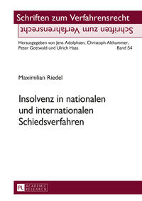 Insolvenz in nationalen und internationalen Schiedsverfahren