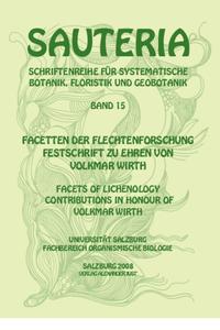 Sauteria 15: Facetten der Flechtenforschung - facets of lichenology