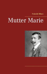 Mutter Marie