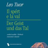 Il spért e la Val - Der Geist und das Tal