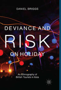 Deviance and Risk on Holiday