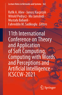 11th International Conference on Theory and Application of Soft Computing, Computing with Words and Perceptions and Artificial Intelligence - ICSCCW-2021