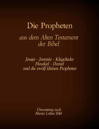 Die Propheten aus dem Alten Testament der Bibel