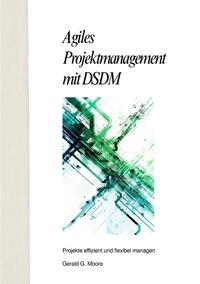 Agiles Projektmanagement mit DSDM