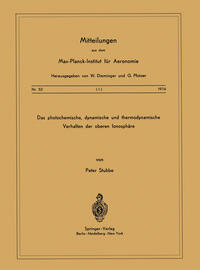 Das Photochemische, Dynamische und Thermodynamische Verhalten der Oberen Ionosphäre