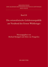 Die orientalistische Gelehrtenrepublik am Vorabend des Ersten Weltkrieges