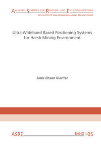 Ultra-Wideband Based Positioning Systems for Harsh Mining Environment