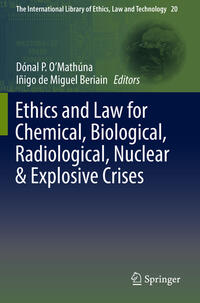 Ethics and Law for Chemical, Biological, Radiological, Nuclear & Explosive Crises