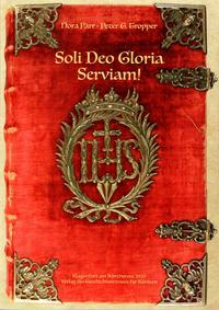 Soli Deo Gloria - Serviam!