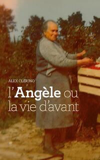 L'Angèle ou la vie d'avant