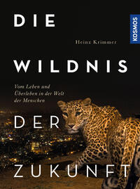 Die Wildnis der Zukunft