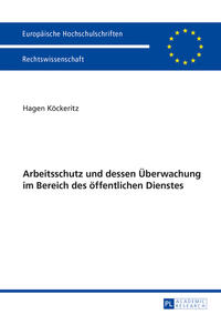 Arbeitsschutz und dessen Überwachung im Bereich des öffentlichen Dienstes