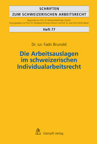 Die Arbeitsauslagen im schweizerischen Individualarbeitsrecht