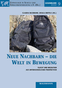 Neue Nachbarn – die Welt in Bewegung