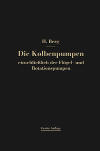 Die Kolbenpumpen einschließlich der Flügel- und Rotationspumpen