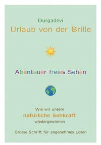 Urlaub von der Brille