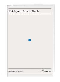 Plädoyer für die Seele