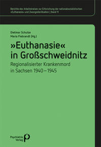 »Euthanasie« in Großschweidnitz