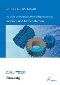 Grundlagenseminar Zahnrad- und Getriebetechnik