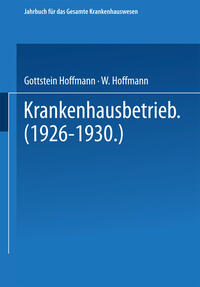 Krankenhausbetrieb (1926–1930)