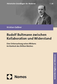 Rudolf Bultmann zwischen Kollaboration und Widerstand