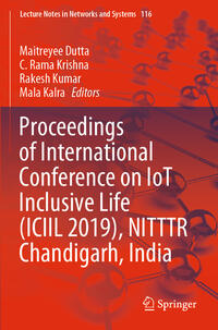 Proceedings of International Conference on IoT Inclusive Life (ICIIL 2019), NITTTR Chandigarh, India