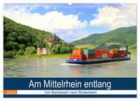 Am Mittelrhein entlang - Von Bacharach nach Rüdesheim (Wandkalender 2025 DIN A2 quer), CALVENDO Monatskalender