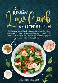 Das große Low Carb Kochbuch