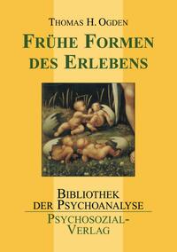 Frühe Formen des Erlebens