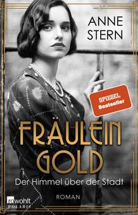 Fräulein Gold: Der Himmel über der Stadt