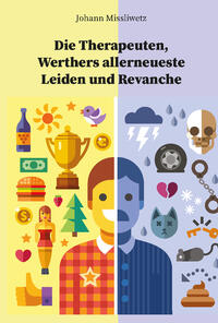 Die Therapeuten, Werthers allerneueste Leiden und Revanche