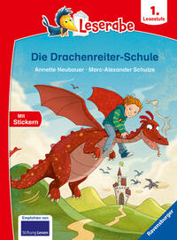 Leserabe 1. Lesestufe - Die Drachenreiter-Schule