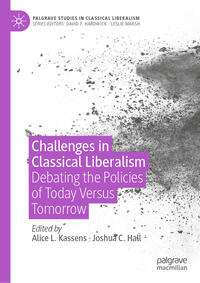 Challenges in Classical Liberalism